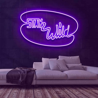 Stay Wild Led Neon Sign | Shineneon