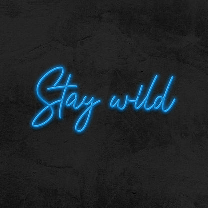 Stay Wild Led Neon Sign For Wall Decor - Shineneon
