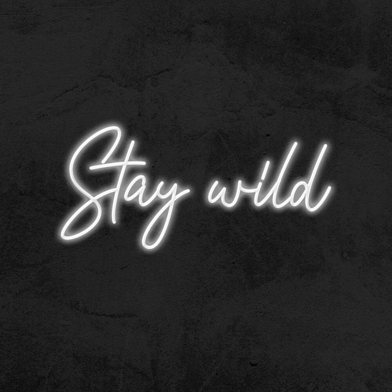 Stay Wild Led Neon Sign For Wall Decor - Shineneon