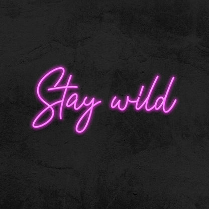 Stay Wild Led Neon Sign For Wall Decor - Shineneon