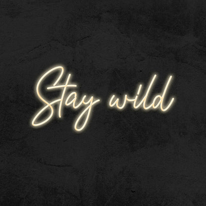Stay Wild Led Neon Sign For Wall Decor - Shineneon