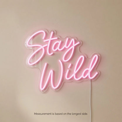 Stay Wild LED Neon Sign Home Wall Art Wall Neon Sign - 04 Size Image