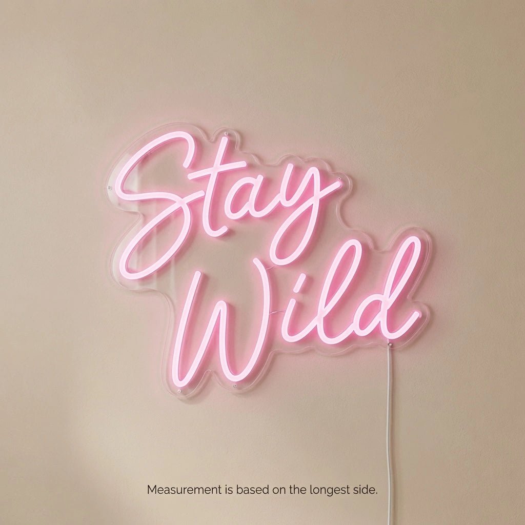 Stay Wild LED Neon Sign Home Wall Art Wall Neon Sign - Shineneon