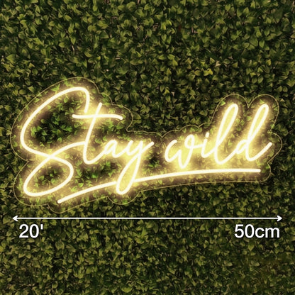 Stay Wild LED Neon Sign Wall Art - 04 Size Image