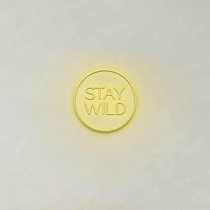 Stay Wild Led Sign | Shineneon