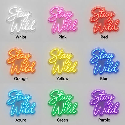 Stay Wild Lettering Home Decor LED Neon Sign - Shineneon