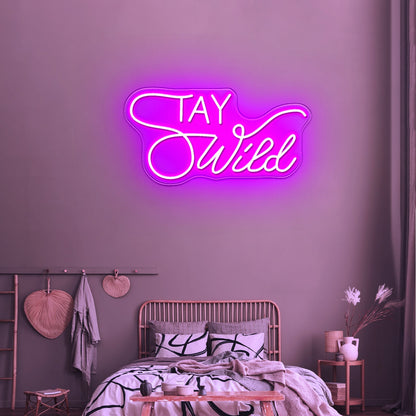 Stay Wild Neon Signs For Wall Decor - Shineneon