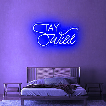 Stay Wild Neon Signs For Wall Decor - Shineneon
