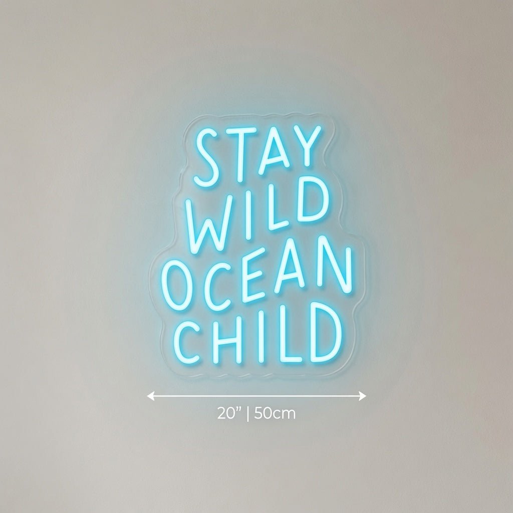 Stay Wild Ocean Child LED Neon Sign Home Decor - Shineneon