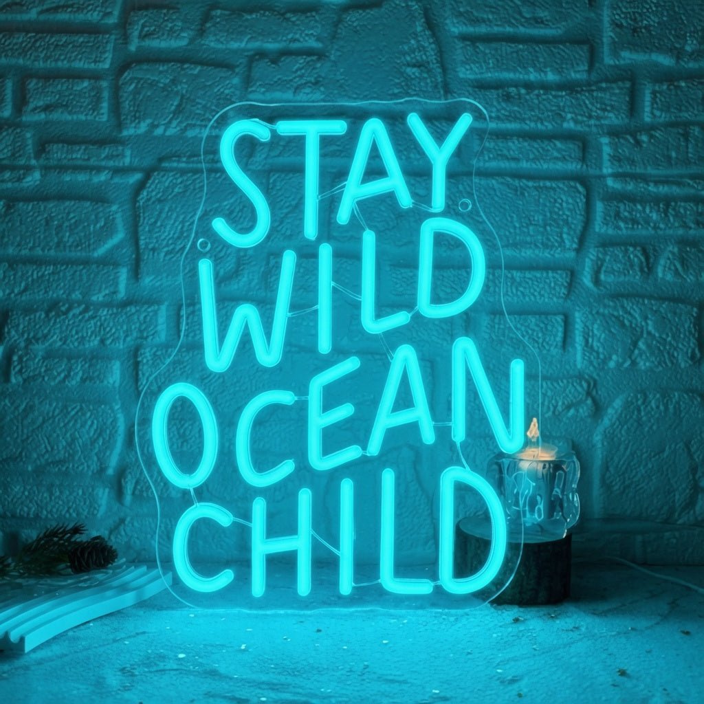 Stay Wild Ocean Child LED Neon Sign Home Wall Art - Shineneon