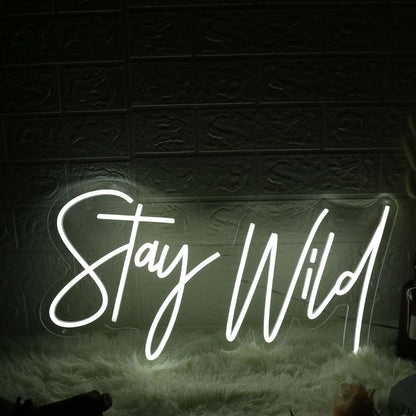 Stay Wild White Neon Sign For Inspirational And Positive Spaces | Shineneon