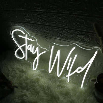 Stay Wild White Neon Sign For Inspirational And Positive Spaces | Shineneon