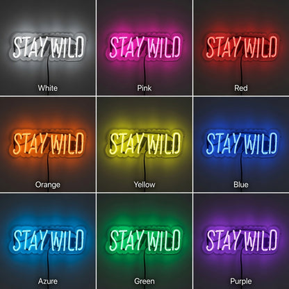 Stay Wild Word Art Wall Decor LED Neon Sign - 05 Color Grid