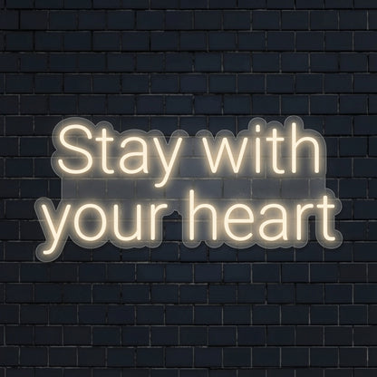 Stay With Your Heart LED Neon Sign - 01 Original Product Image