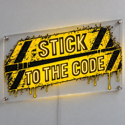 Stick To The Code Custom LED Neon Sign | 5f6905e150715246e935ac102977df08af1be9376dc14f7345b1dc9d9167e038 | natural_light