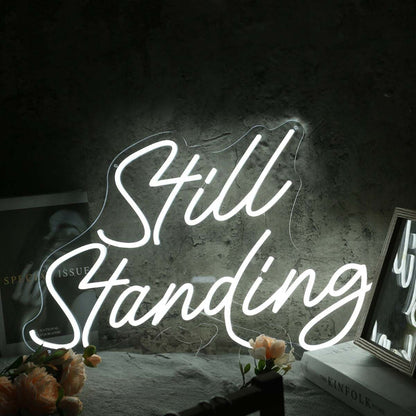 Still Standing White Led Neon Sign - Shineneon