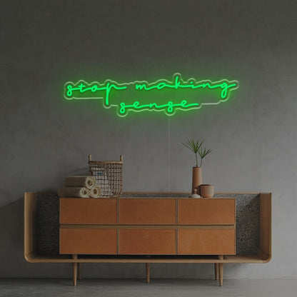 Stop Making Sense Led Neon Sign | Shineneon