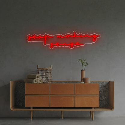 Stop Making Sense Led Neon Sign | Shineneon
