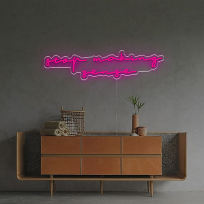 Stop Making Sense Led Neon Sign | Shineneon