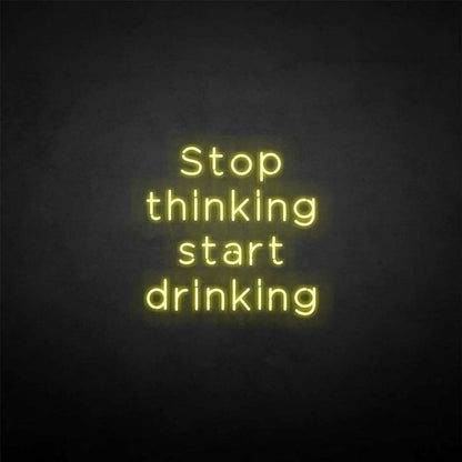 Stop Thinking Neon Sign | Shineneon