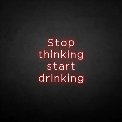 Stop Thinking Neon Sign | Shineneon
