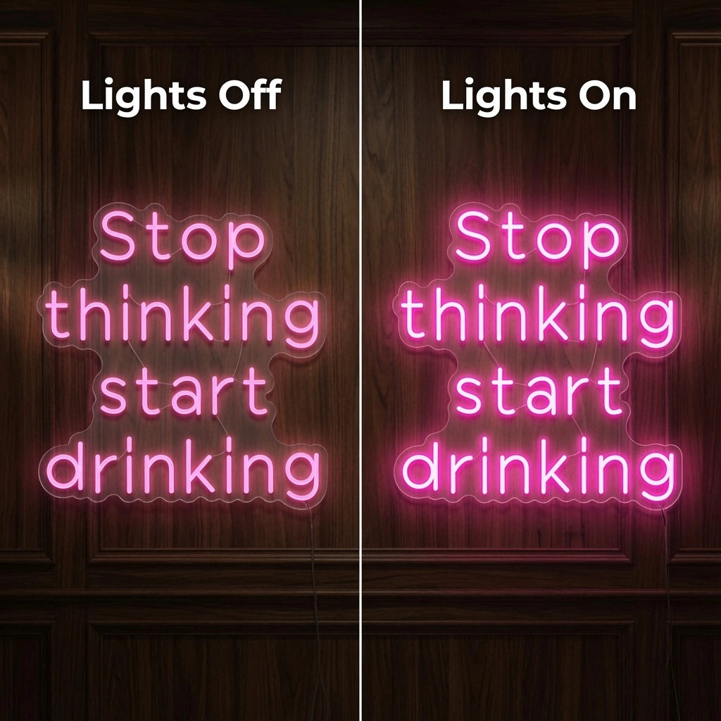Stop Thinking Start Drinking LED Neon Sign Home Wall Art - 06 Day Night Comparison