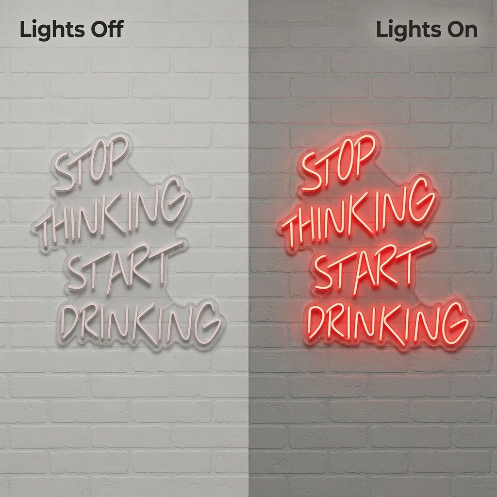 Stop Thinking Start Drinking LED Neon Sign Wall Decor - 06 Day Night Comparison