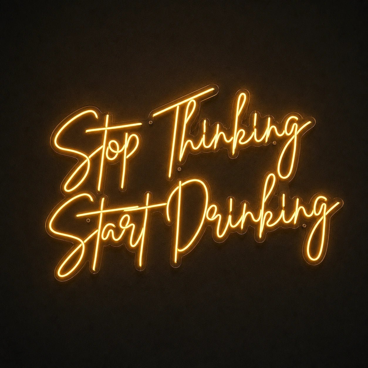 Stop Thinking Stay Drinking LED Neon Sign - Shineneon