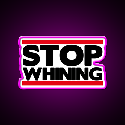 Stop Whining Gym Fitness Led Neon Sign Rgb Color - Neon sign mounted on wall in room