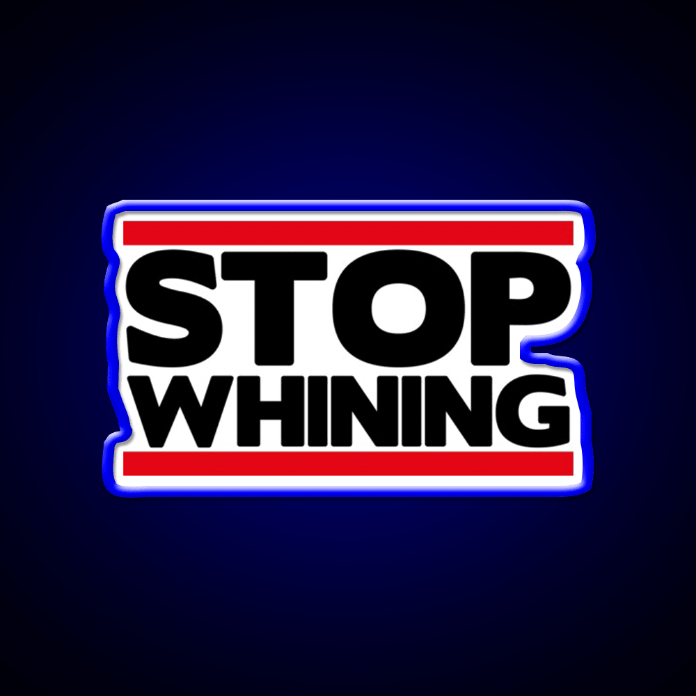 Stop Whining Gym Fitness Led Neon Sign Rgb Color - Shineneon