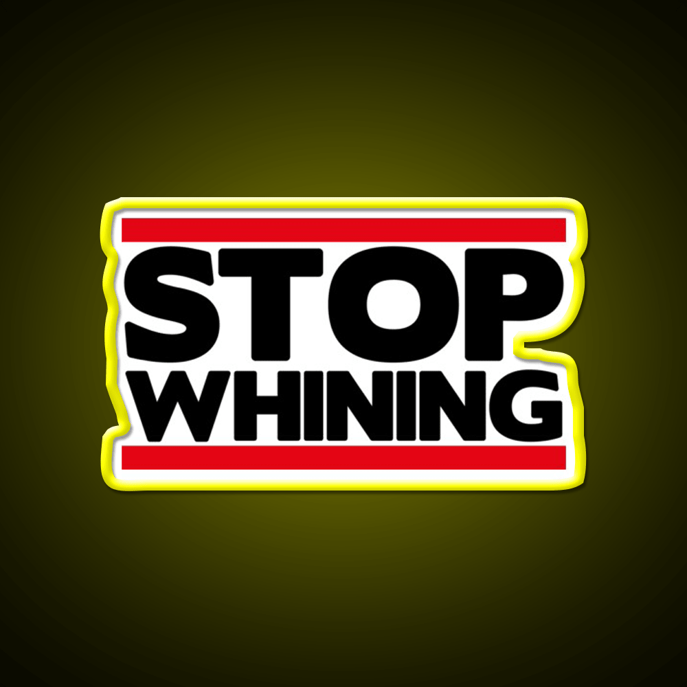 Stop Whining Gym Fitness Led Neon Sign Rgb Color - Shineneon