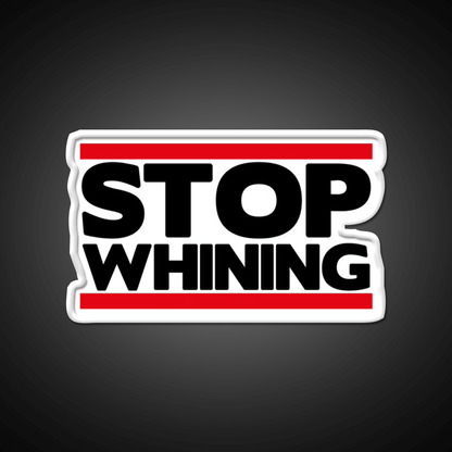 Stop Whining Gym Fitness Led Neon Sign Rgb Color - Shineneon