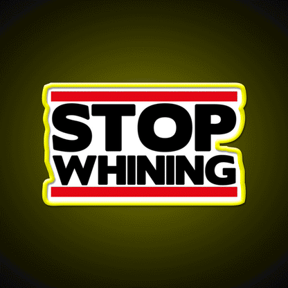 Stop Whining Gym Fitness Led Neon Sign Rgb Color - Custom LED neon sign front view