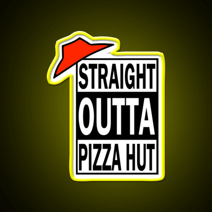 Straight Outta Pizza Snack Food Led Neon Sign Rgb Color - Shineneon