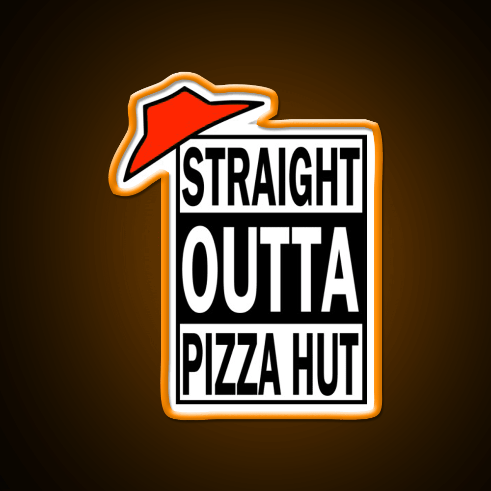 Straight Outta Pizza Snack Food Led Neon Sign Rgb Color - Shineneon