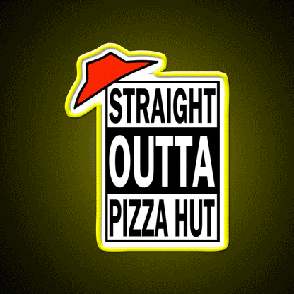 Straight Outta Pizza Snack Food Led Neon Sign Rgb Color - Custom LED neon sign front view