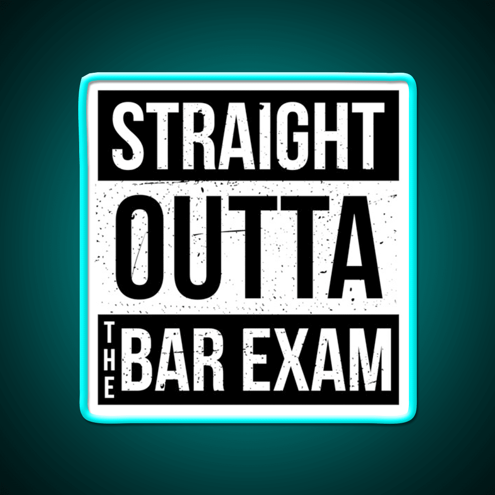 Straight Outta The Bar Exam Man Cave Bar Led Neon Sign - Shineneon