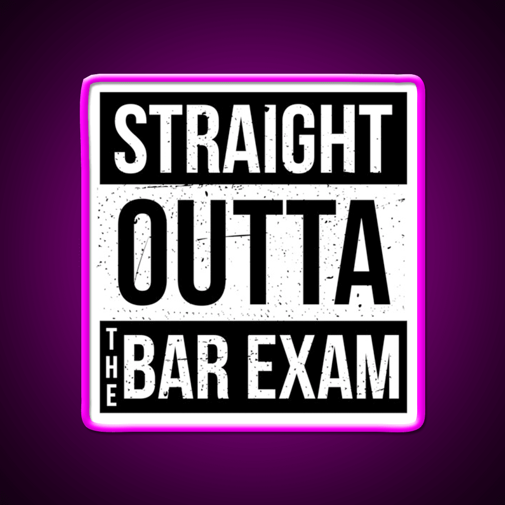 Straight Outta The Bar Exam Man Cave Bar Led Neon Sign - Shineneon