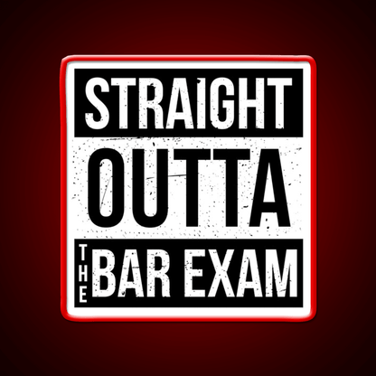 Straight Outta The Bar Exam Man Cave Bar Led Neon Sign - Shineneon