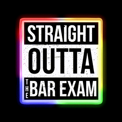 Straight Outta The Bar Exam Man Cave Bar Led Neon Sign