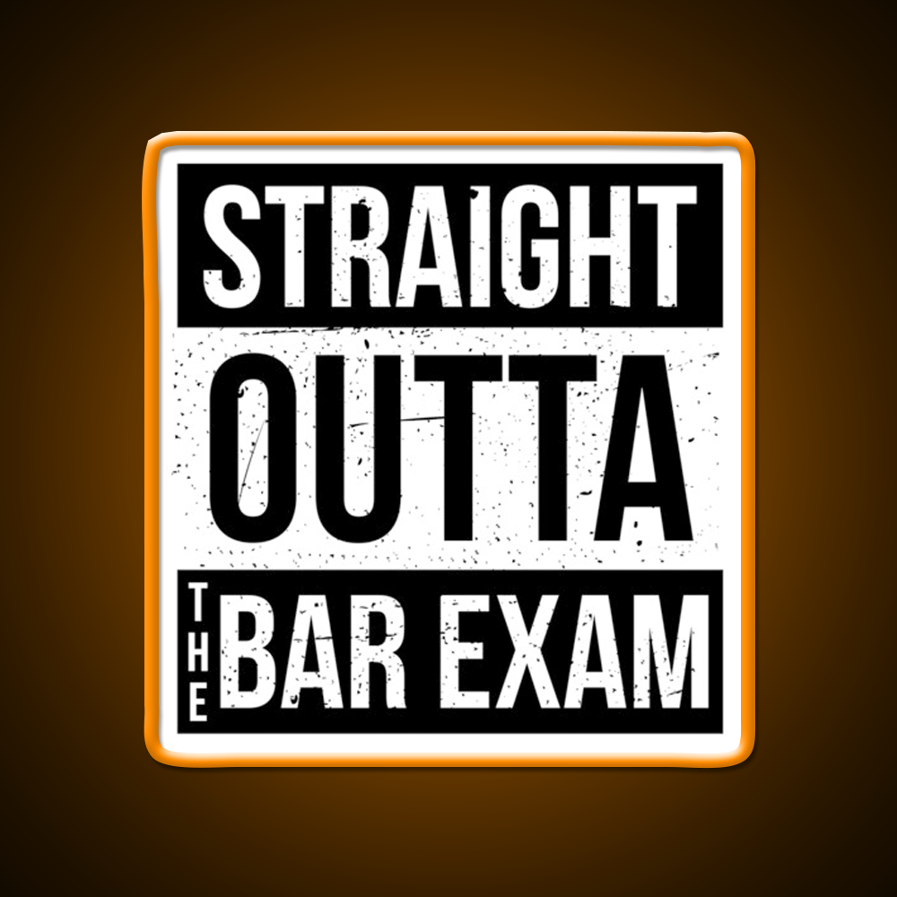 Straight Outta The Bar Exam Man Cave Bar Led Neon Sign