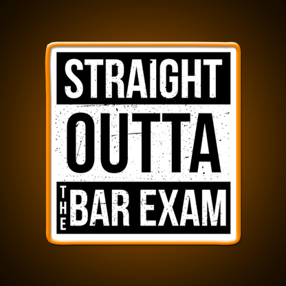 Straight Outta The Bar Exam Man Cave Bar Led Neon Sign