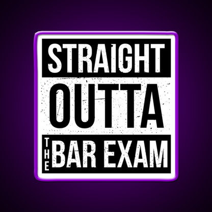 Straight Outta The Bar Exam Man Cave Bar Led Neon Sign