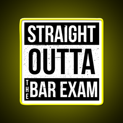 Straight Outta The Bar Exam Man Cave Bar Led Neon Sign