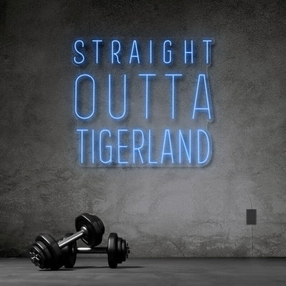 Straight Outta Tigerland Led Neon Sign | Shineneon