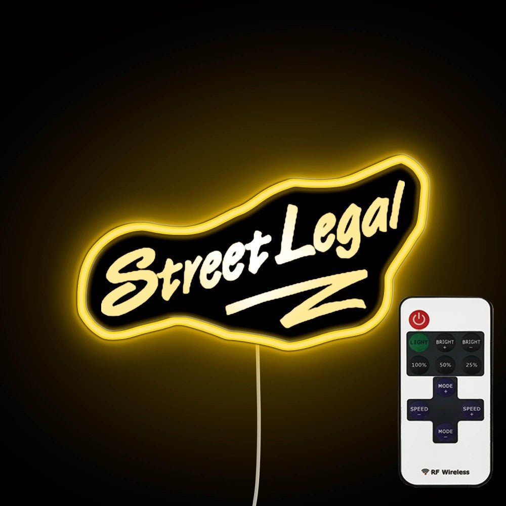 Street Legal Neon Sign - Shineneon