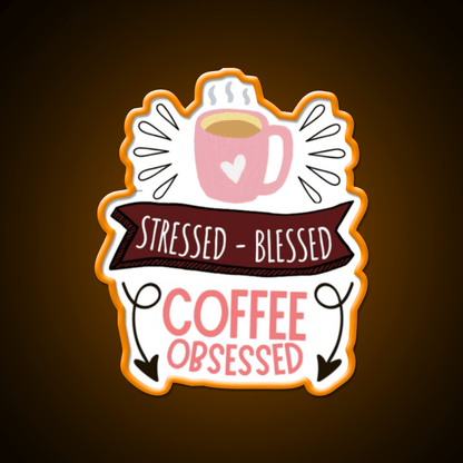 Stressed Blessed Coffee Obsessed Cafe Led Neon Sign Espresso Bar Art Rgb Color - Shineneon