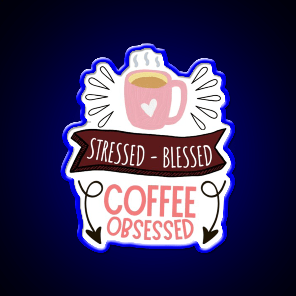 Stressed Blessed Coffee Obsessed Cafe Led Neon Sign Espresso Bar Art Rgb Color - Shineneon
