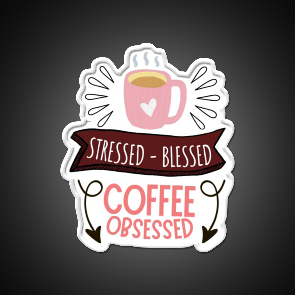 Stressed Blessed Coffee Obsessed Cafe Led Neon Sign Espresso Bar Art Rgb Color