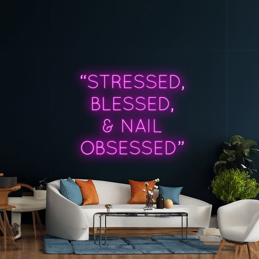 Stressed Blessed Nail Obsessed Neon Sign Wall Decor